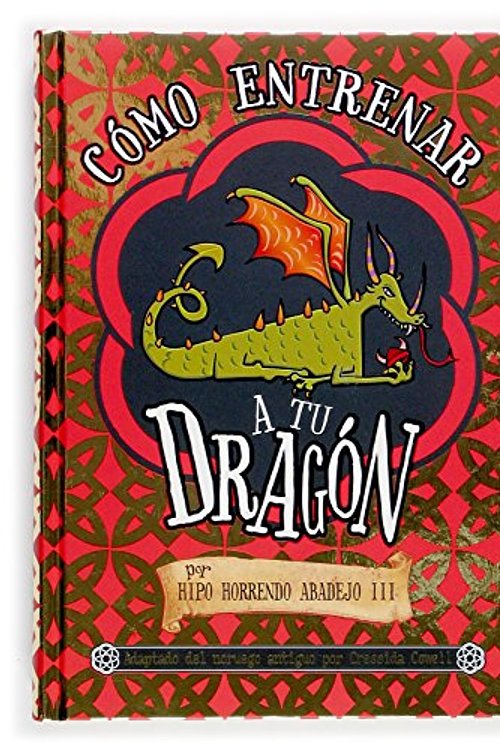Cover Art for 9788467505030, Como entrenar a tu dragon / How to Train Your Dragon by Cressida Cowell