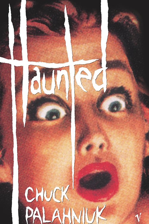 Cover Art for 9780099458371, Haunted by Chuck Palahniuk