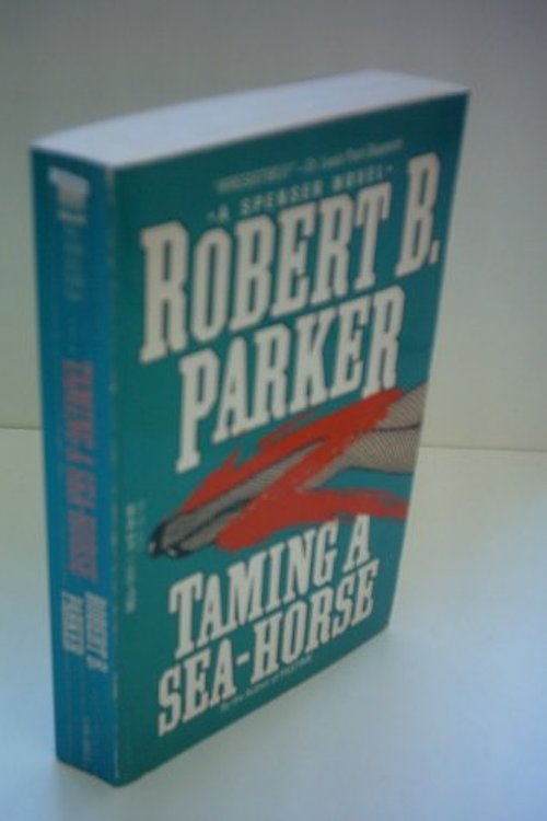 Cover Art for 9780816141661, Taming a Sea-horse by Robert B. Parker