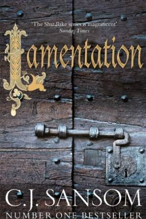 Cover Art for 9781447260257, Lamentation by C. J. Sansom
