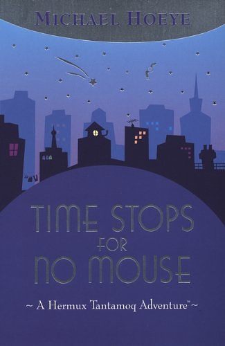 Cover Art for 9780613621229, Time Stops for No Mouse by Michael Hoeye