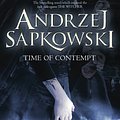 Cover Art for 9780575090941, Time of Contempt by Andrzej Sapkowski