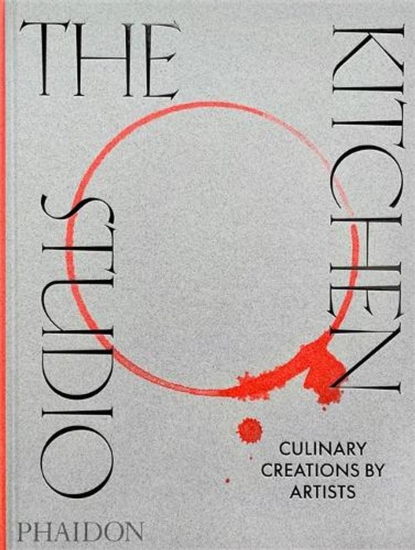 Cover Art for 9781838663315, The Kitchen Studio: Culinary Creations by Artists by Phaidon Editors