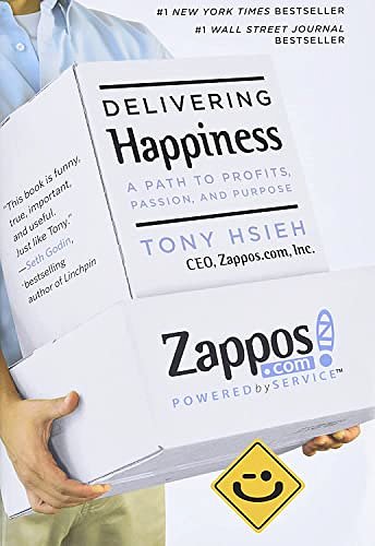 Cover Art for 9780446563048, Delivering Happiness: A Path to Profits, Passion and Purpose by Tony Hsieh