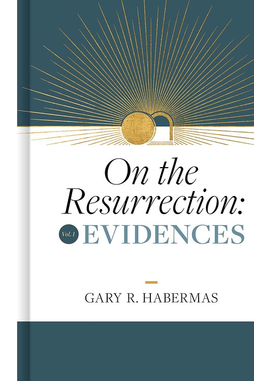 Cover Art for 9781087778600, On the Resurrection, Volume 1: Evidences by Gary Habermas