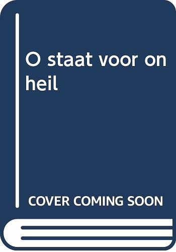 Cover Art for 9789022526569, O staat voor onheil by Sue Grafton