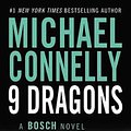 Cover Art for 9780446561952, Nine Dragons by Michael Connelly