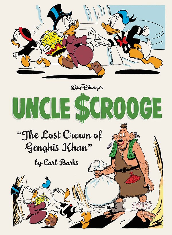 Cover Art for 9781683960133, Walt Disney's Uncle Scrooge: "The Lost Crown of Genghis Khan" by Carl Barks
