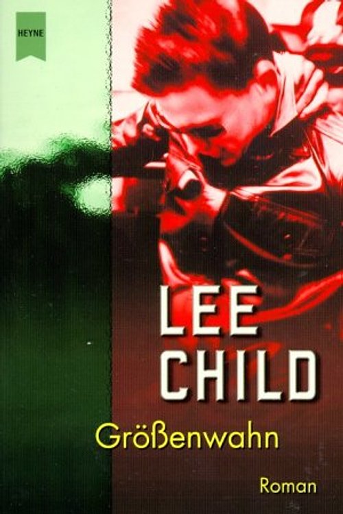 Cover Art for 9783453197565, Größenwahn by Lee Child