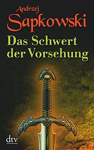 Cover Art for 9783423210690, Das Schwert der Vorsehung by Andrzei Sapkowski