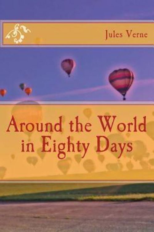 Cover Art for 9781494399115, Around the World in Eighty Days by Jules Verne