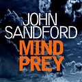 Cover Art for 9781471182051, Mind Prey: Lucas Davenport 7 by John Sandford