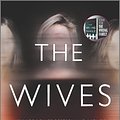 Cover Art for 9781525809989, The Wives by Tarryn Fisher