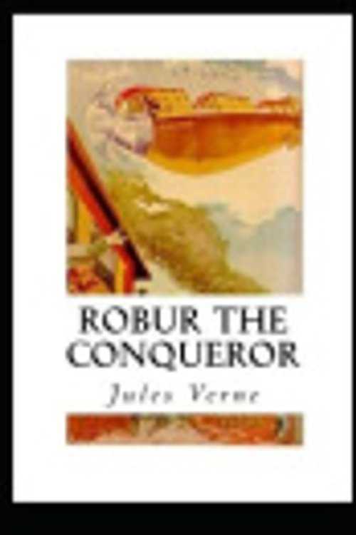 Cover Art for 9798583528875, Robur the Conqueror by Jules Verne