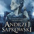 Cover Art for 9781473211612, The Lady of the Lake by Andrzej Sapkowski