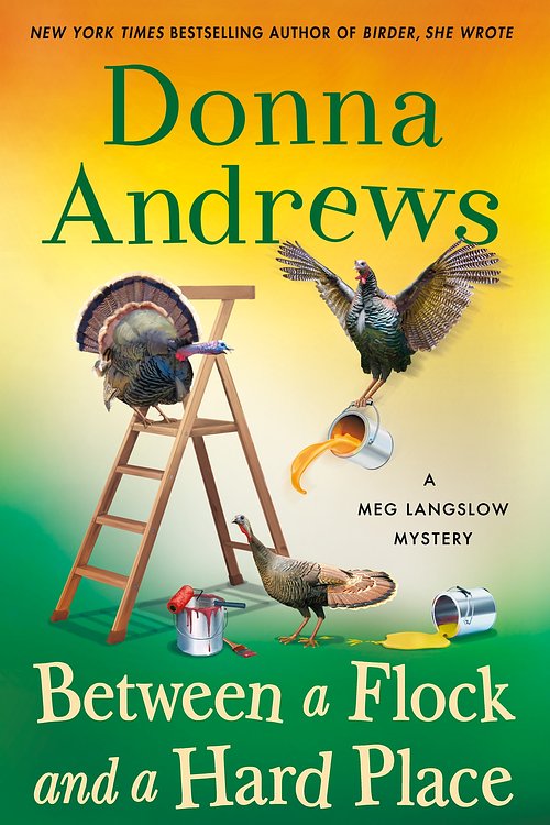 Cover Art for 9781250894083, Between a Flock and a Hard Place: A Meg Langslow Mystery (Meg Langslow Mysteries, 35) by Donna Andrews