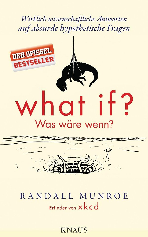 Cover Art for 9783813506525, What if? Was wäre wenn? by Randall Munroe