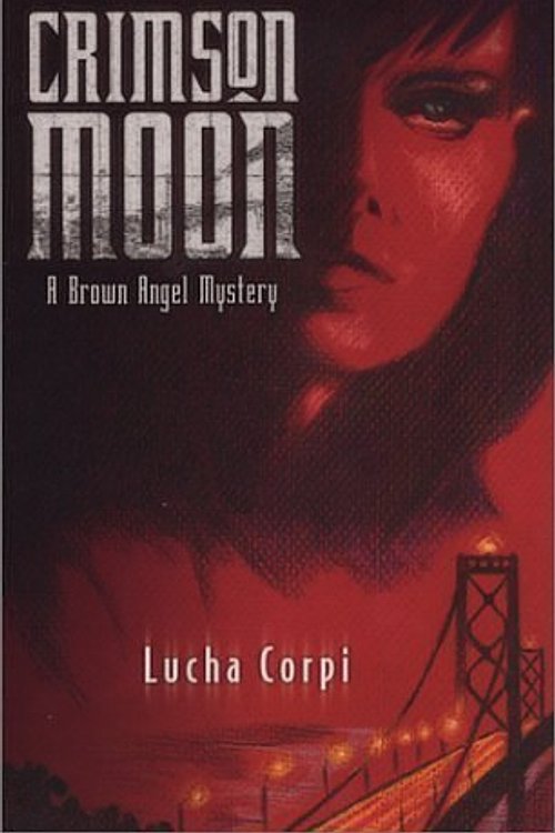Cover Art for 9781558854215, Crimson Moon by Lucha Corpi