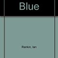 Cover Art for 9780753117378, Black and Blue by Ian Rankin