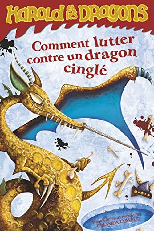 Cover Art for 9782203024441, Harold et les dragons, Tome 6 : Comment lutter contre un dragon cinglé by Cressida Cowell