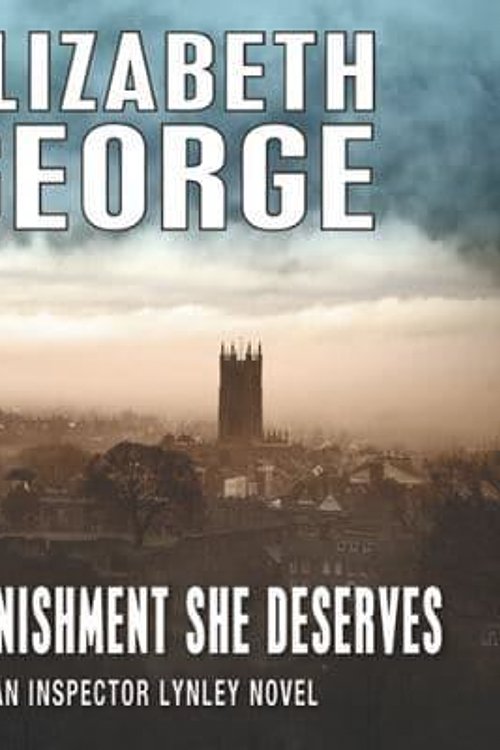 Cover Art for 9781445073835, The Punishment She Deserves by Elizabeth George