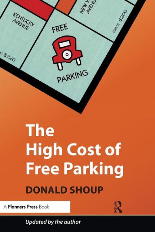 Cover Art for 9781351178068, The High Cost of Free Parking by Donald Shoup