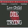 Cover Art for 9781455844357, Die Trying by Lee Child