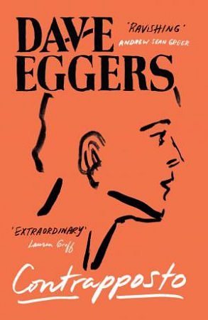 Cover Art for 9781837267378, Contrapposto by Dave Eggers