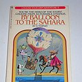 Cover Art for 9780553127911, By Balloon to the Sahara by Douglas Terman