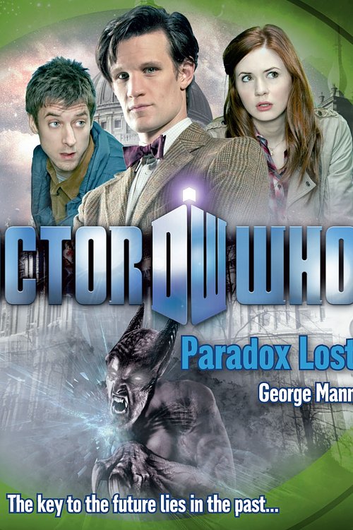 Cover Art for 9781445816043, Doctor Who: Paradox Lost by George Mann
