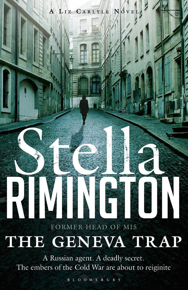 Cover Art for 9781408819661, The Geneva Trap: A Liz Carlyle novel by Stella Rimington