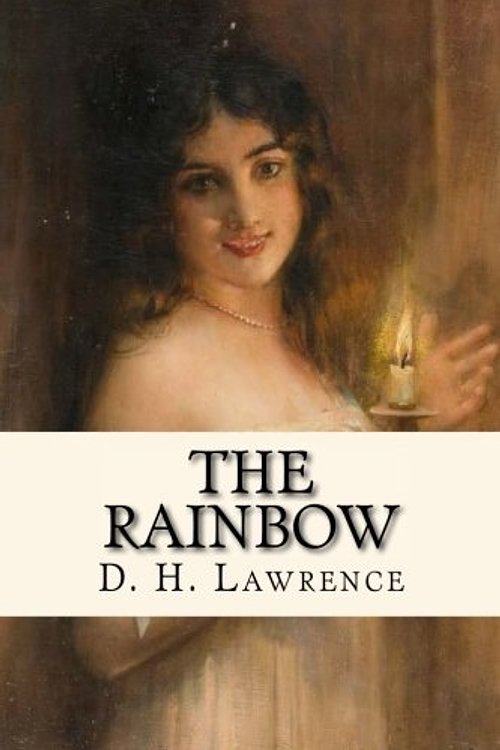 Cover Art for 9781985563421, The Rainbow by D. H. Lawrence