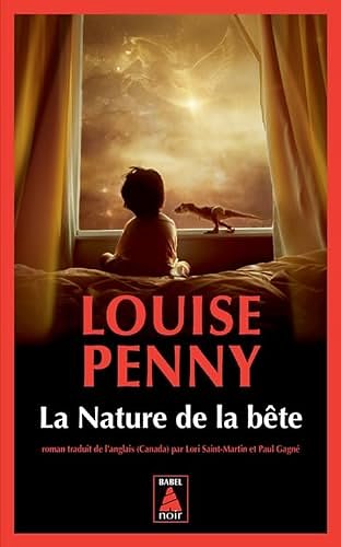 Cover Art for 9782330174330, La Nature de la bête by Louise Penny