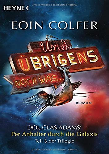 Cover Art for 9783453407954, Und übrigens noch was ... by Eoin Colfer