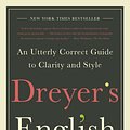 Cover Art for 9780812985719, Dreyer's English by Benjamin Dreyer