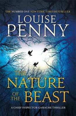 Cover Art for 9780751552638, The Nature of the Beast: A Chief Inspector Gamache Mystery, Book 11 by Louise Penny