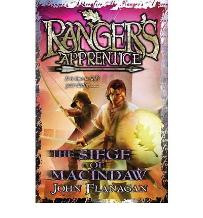 Cover Art for 8601404708428, [(Ranger's Apprentice 6: The Siege of Macindaw )] [Author: John Flanagan] [Sep-2010] by John Flanagan