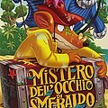 Cover Art for 9788856644203, Il mistero dell'occhio di smeraldo by Geronimo Stilton