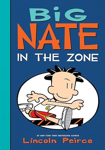 Cover Art for 9781532145292, Big Nate: In the Zone by Lincoln Peirce