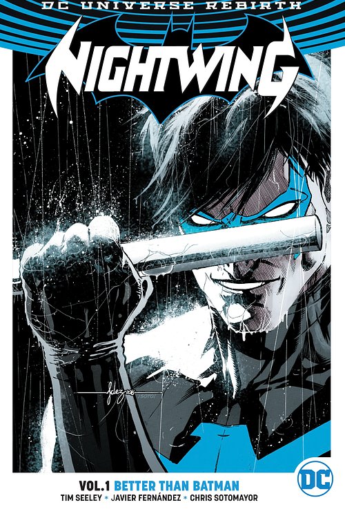 Cover Art for 9781401268039, Nightwing Vol. 1 (Rebirth) by Tim Seeley, Jimmy Palmiotti