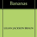 Cover Art for 9781405620529, The Cat Who Went Bananas by Lilian Jackson Braun