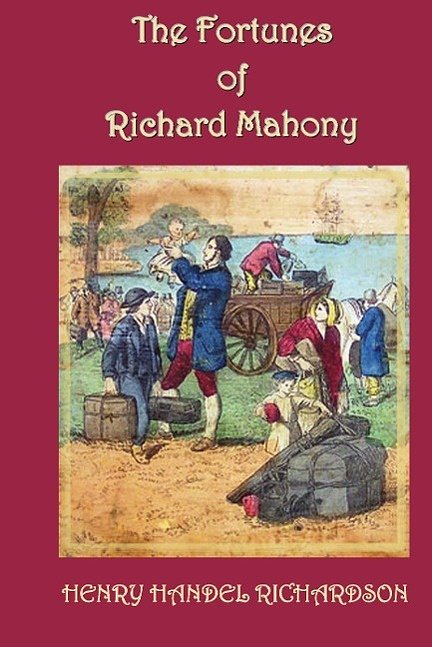 Cover Art for 9781781390672, The Fortunes of Richard Mahony by Henry Handel Richardson