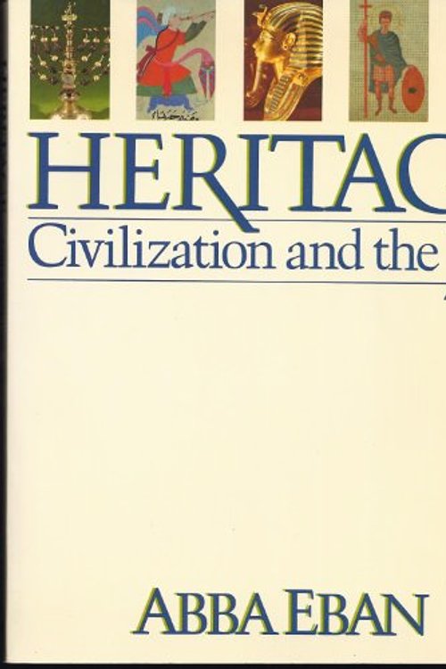 Cover Art for 9780671628819, Heritage : Civilization and the Jews by Abba Eban