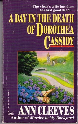 Cover Art for 9780449147894, A Day in the Death of Dorothea Cassidy by Ann Cleeves