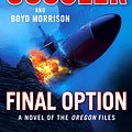 Cover Art for 9780525541813, Final Option by Clive Cussler, Boyd Morrison