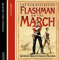 Cover Art for 9780007296682, Flashman on the March by George MacDonald Fraser