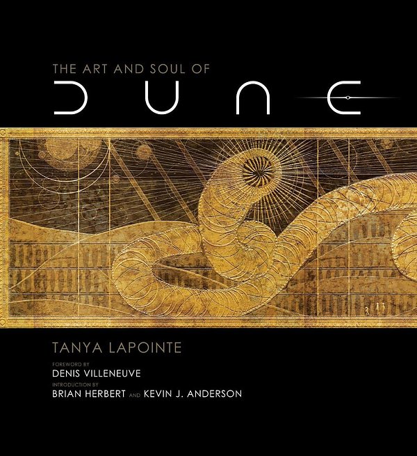 Cover Art for 9781647221553, The Art and Making of Dune by Tanya Lapointe