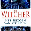 Cover Art for 9789024576104, The Witcher - Het Seizoen van Stormen by Andrzej Sapkowski