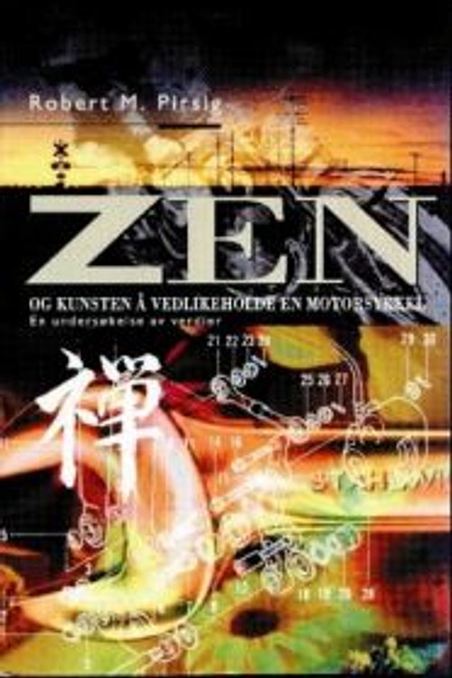 Cover Art for 9788253018560, Zen og kunsten å vedlikeholde en Motorsykkel by Robert M. Pirsig