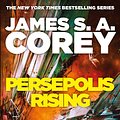 Cover Art for 9780356510323, Persepolis Rising: Book 7 of the Expanse (now a Prime Original series) by James S. A. Corey